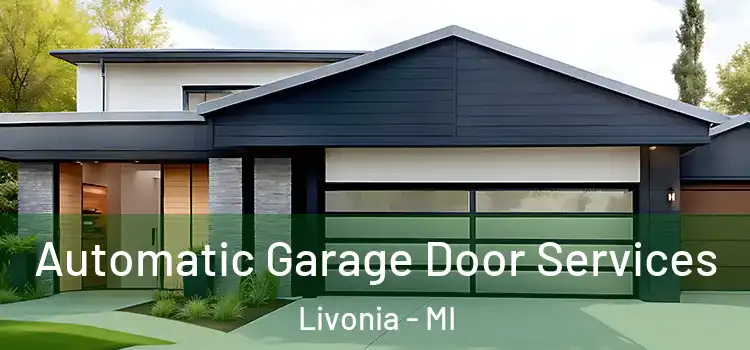  Automatic Garage Door Services Livonia - MI