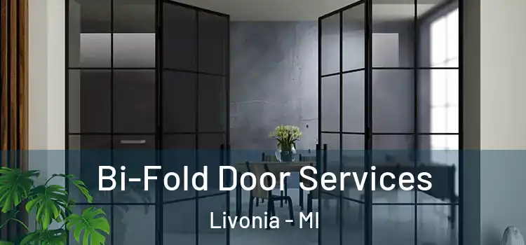  Bi-Fold Door Services Livonia - MI