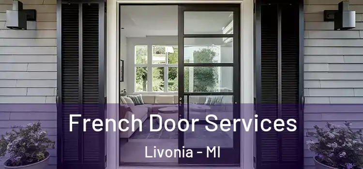 French Door Services Livonia - MI