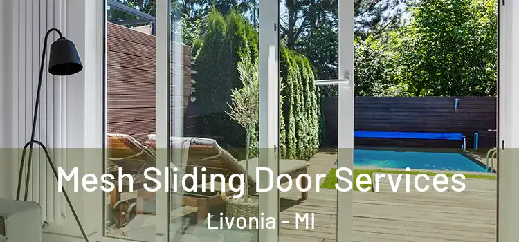  Mesh Sliding Door Services Livonia - MI