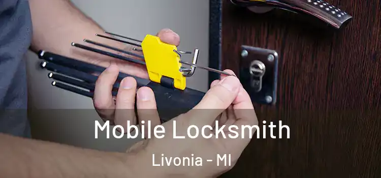  Mobile Locksmith Livonia - MI