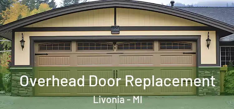  Overhead Door Replacement Livonia - MI