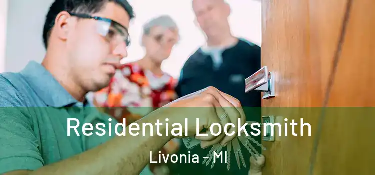 Residential Locksmith Livonia - MI