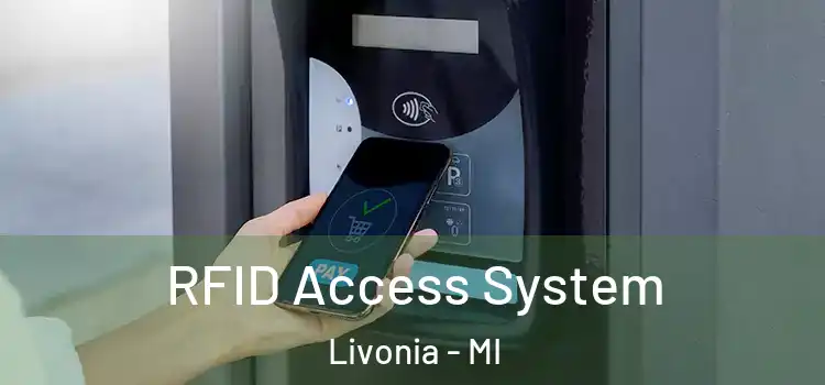  RFID Access System Livonia - MI