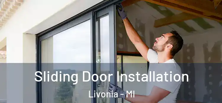  Sliding Door Installation Livonia - MI