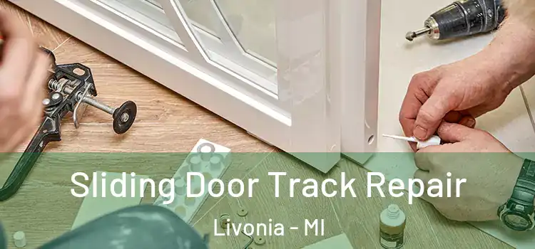  Sliding Door Track Repair Livonia - MI